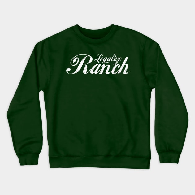 Legalize Ranch, Bro! Crewneck Sweatshirt by JCoulterArtist